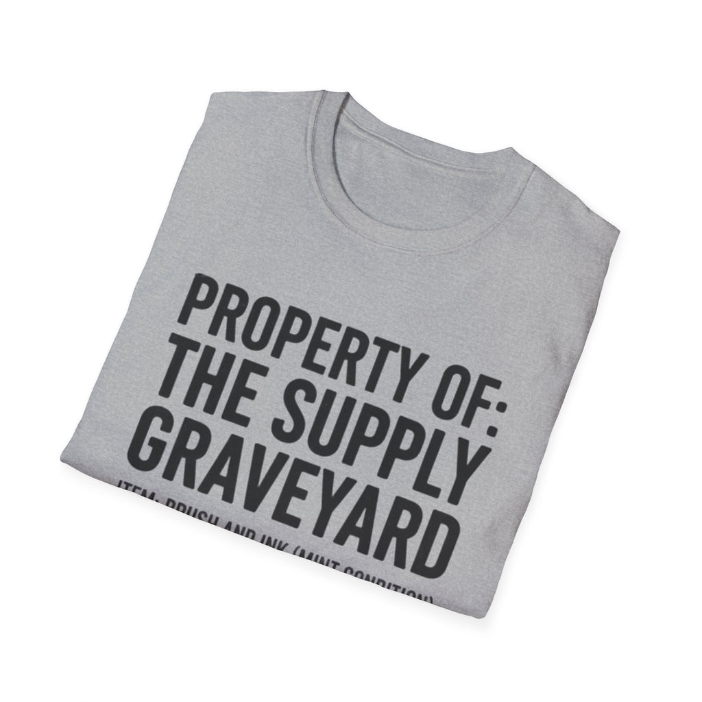 Property Of The Supply Graveyard T-Shirt
