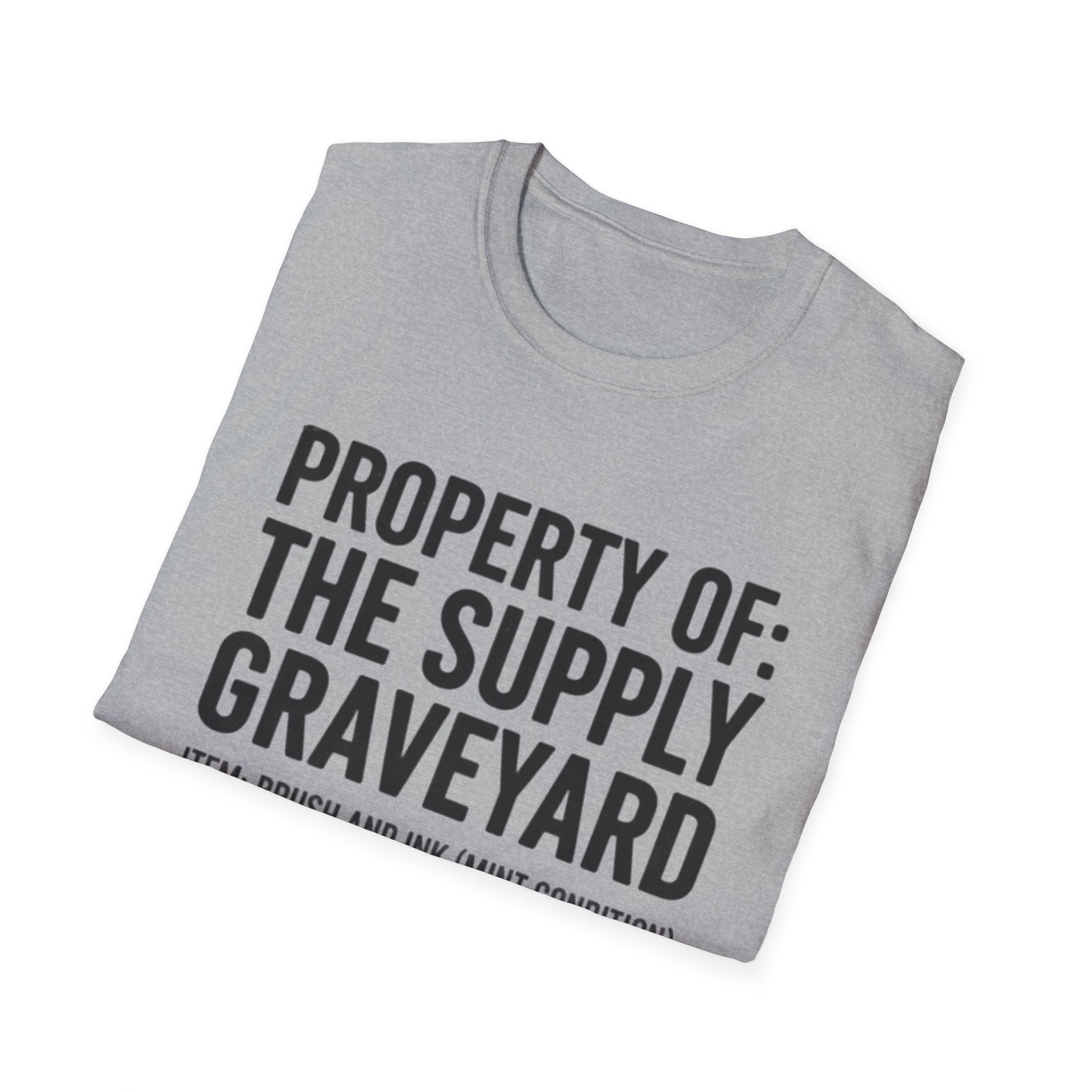 Property Of The Supply Graveyard T-Shirt
