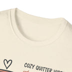 Cozy Quitter Vibes T-Shirt
