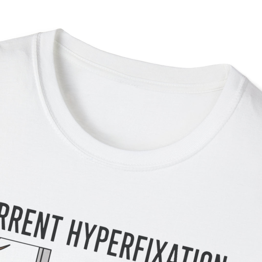 Dog Current Hyperfixation T-Shirt