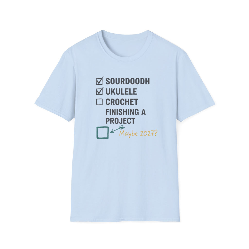 Checklist Sourdough Ukulele Maybe 2027 T-Shirt