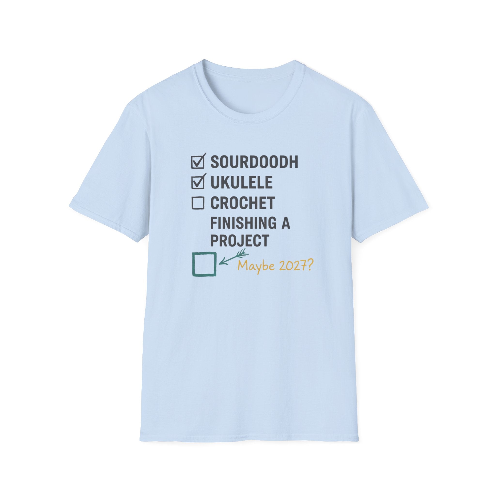 Checklist Sourdough Ukulele Maybe 2027 T-Shirt