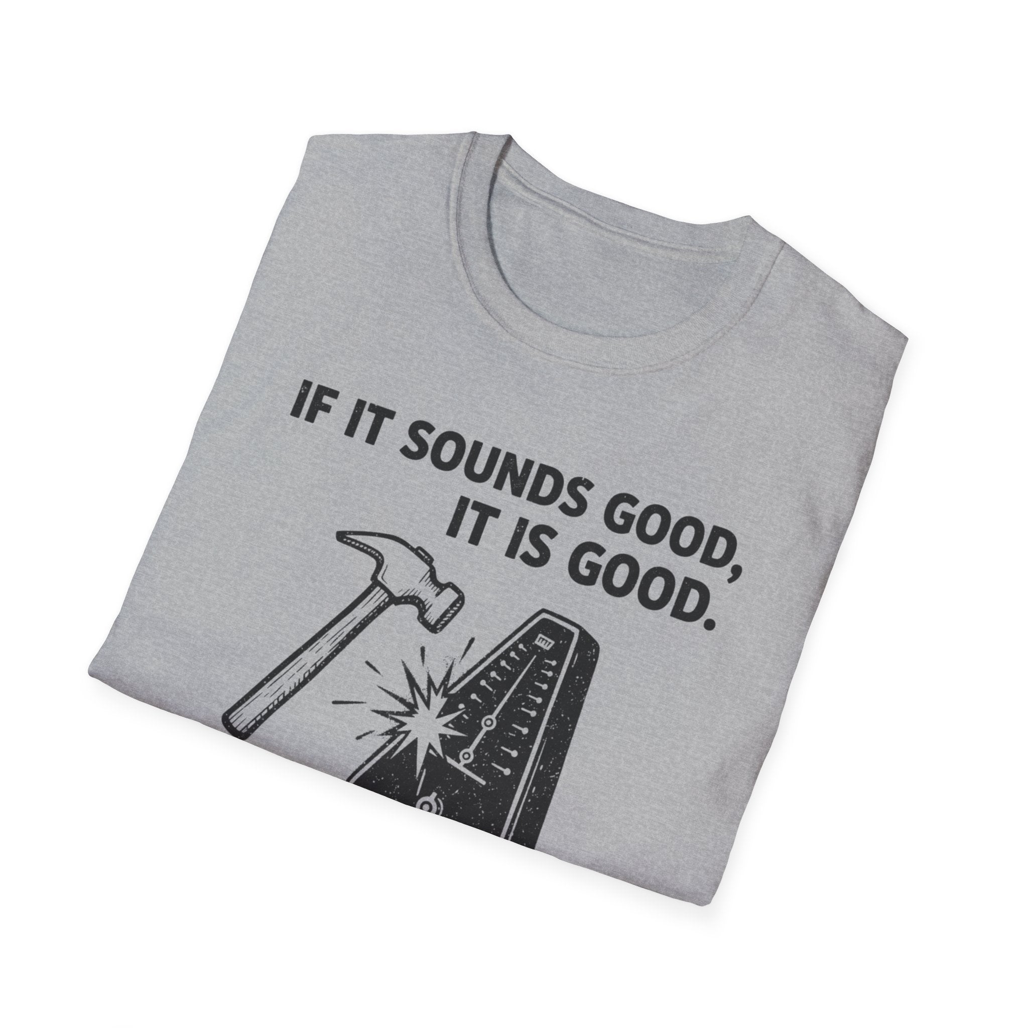 If It Sounds Good It Is Good Deaf To The Circle Of Fifths T-Shirt