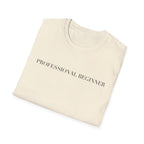 Professional Beginner T-Shirt