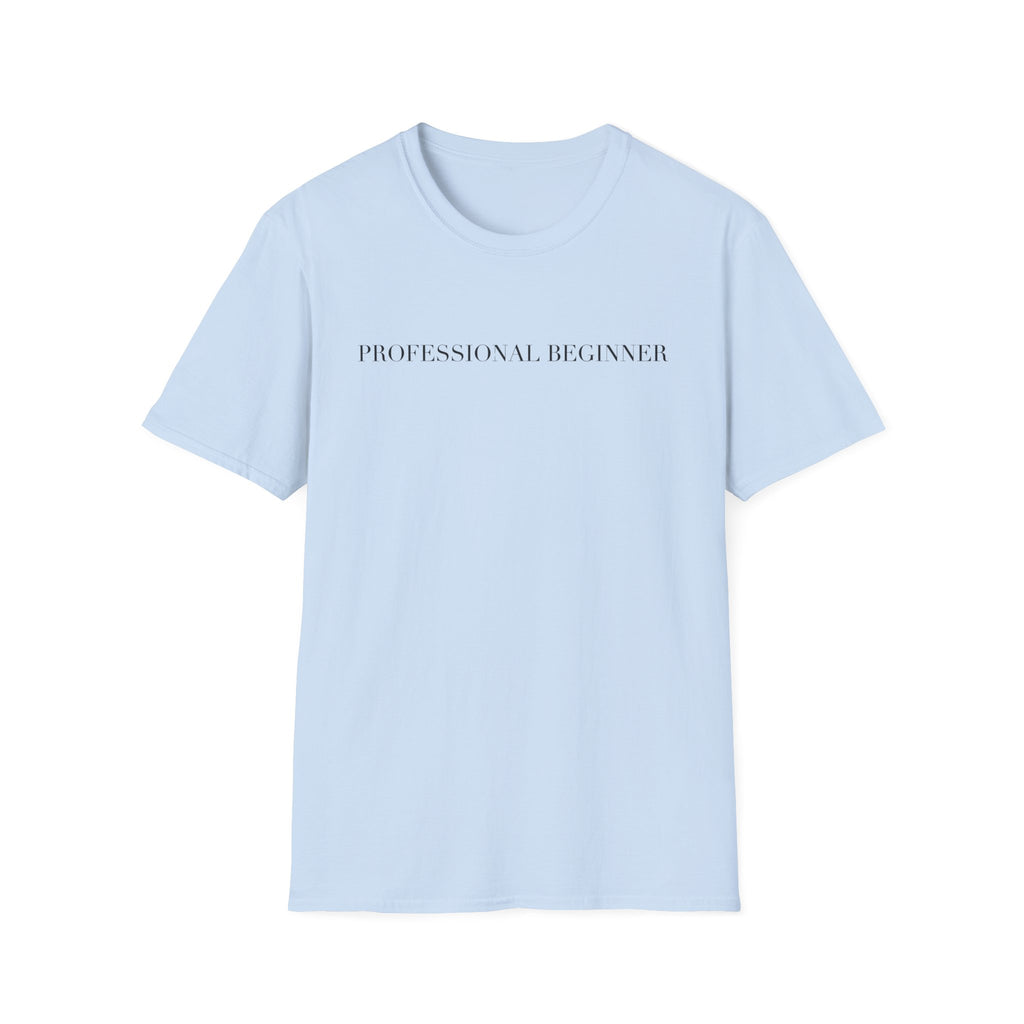 Professional Beginner T-Shirt