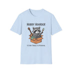 Raccoon Hobby Hoarder Not Trash Its Potential T-Shirt