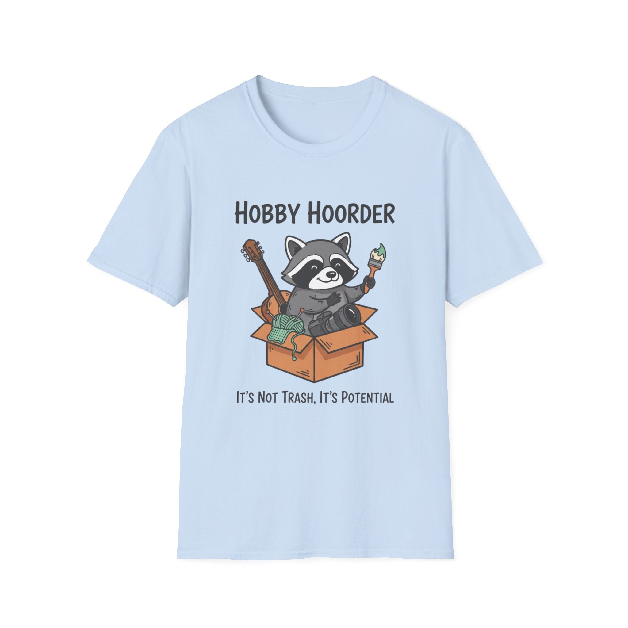Raccoon Hobby Hoarder Not Trash Its Potential T-Shirt