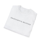 Professional Beginner T-Shirt