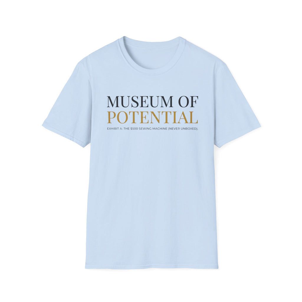 Museum Of Potential T-Shirt