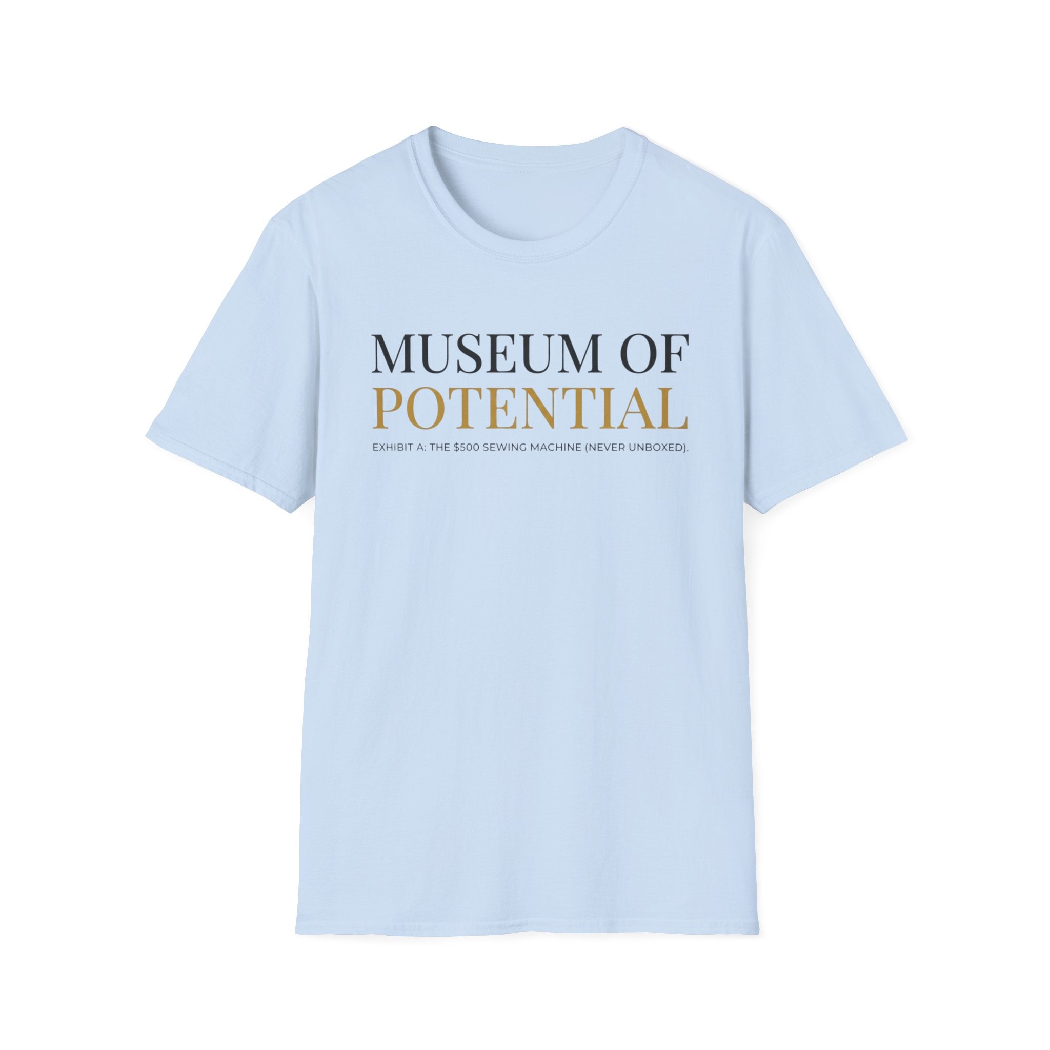 Museum Of Potential T-Shirt