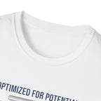 Optimized For Potential T-Shirt