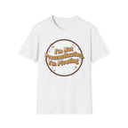 I Am Not Procrastinating I Am Pivoting T-Shirt