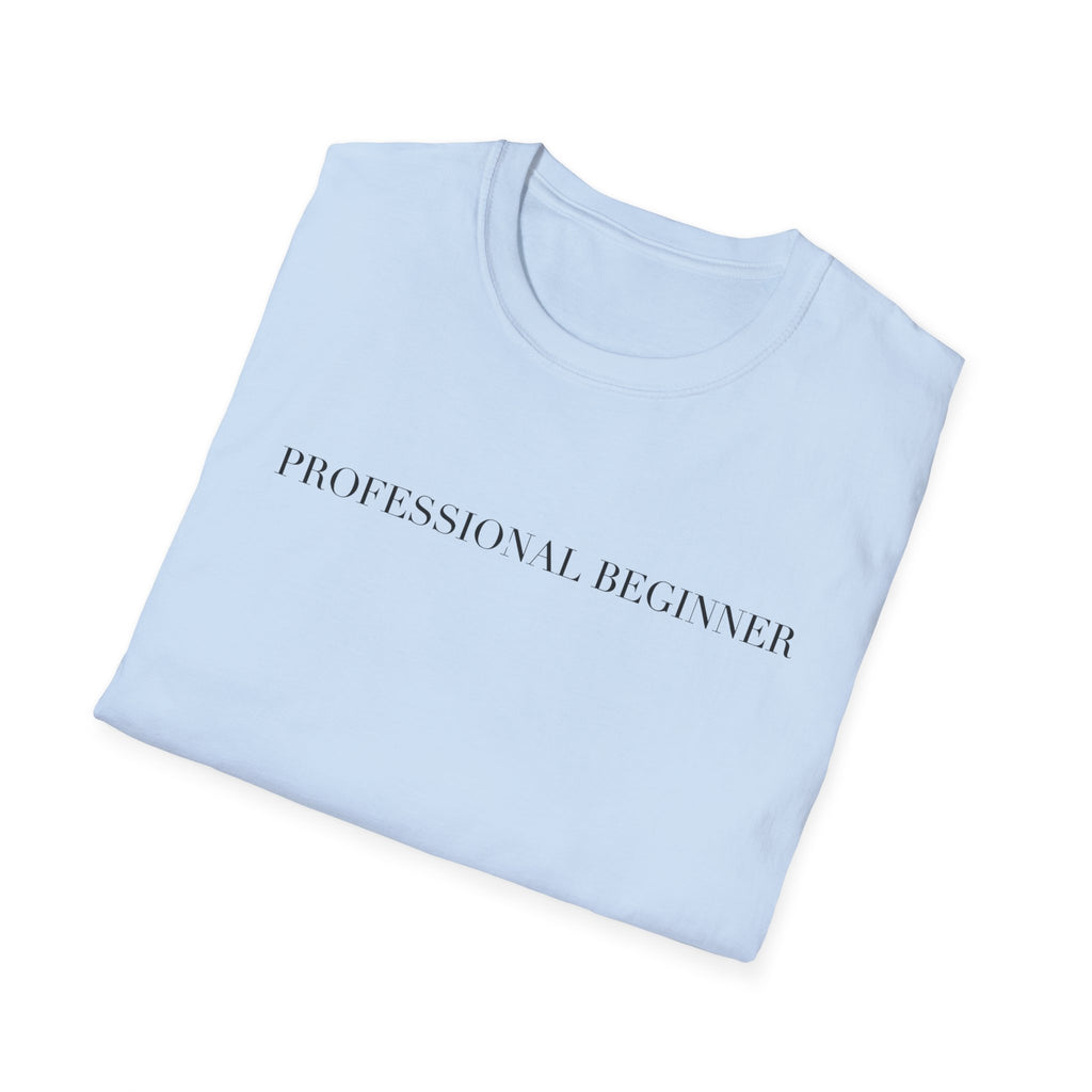 Professional Beginner T-Shirt