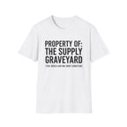 Property Of The Supply Graveyard T-Shirt