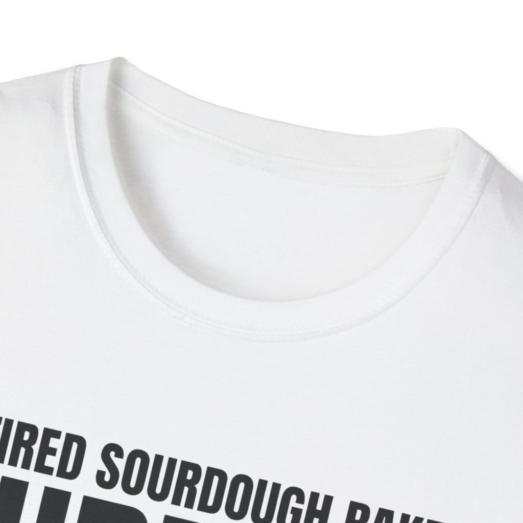 Retired Sourdough Baker T-Shirt