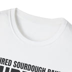Retired Sourdough Baker T-Shirt