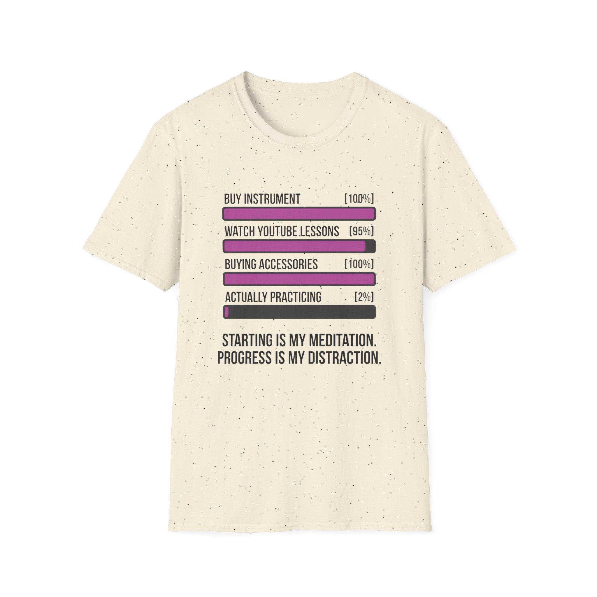 Starting Is My Meditation Progress Is My Distraction T-Shirt