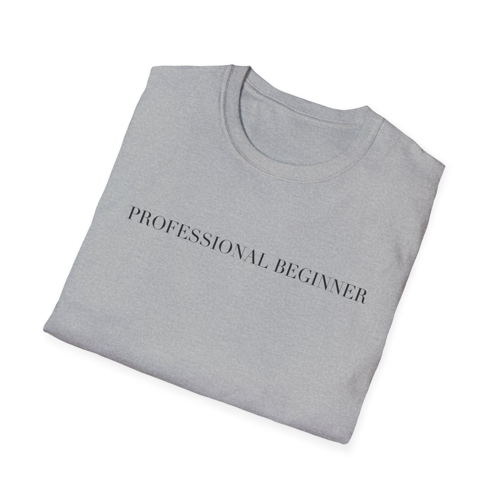 Professional Beginner T-Shirt