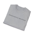 Professional Beginner T-Shirt
