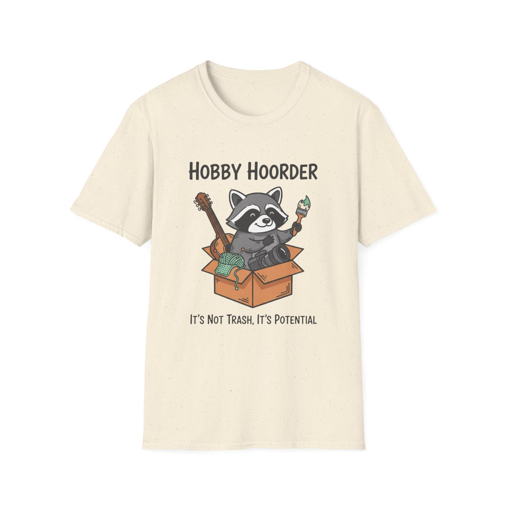 Raccoon Hobby Hoarder Not Trash Its Potential T-Shirt