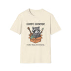 Raccoon Hobby Hoarder Not Trash Its Potential T-Shirt