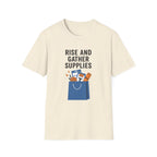 Rise And Gather Supplies T-Shirt