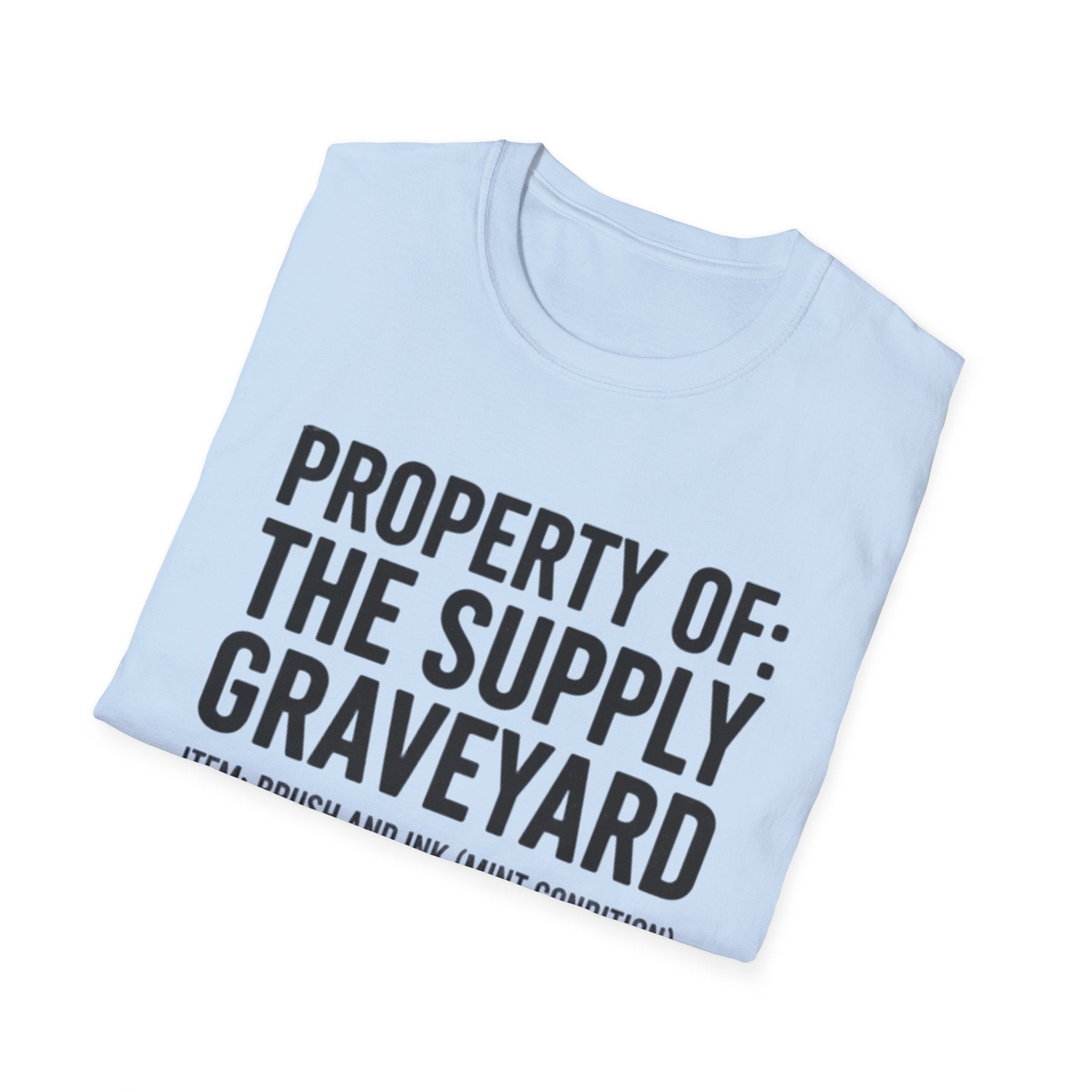 Property Of The Supply Graveyard T-Shirt