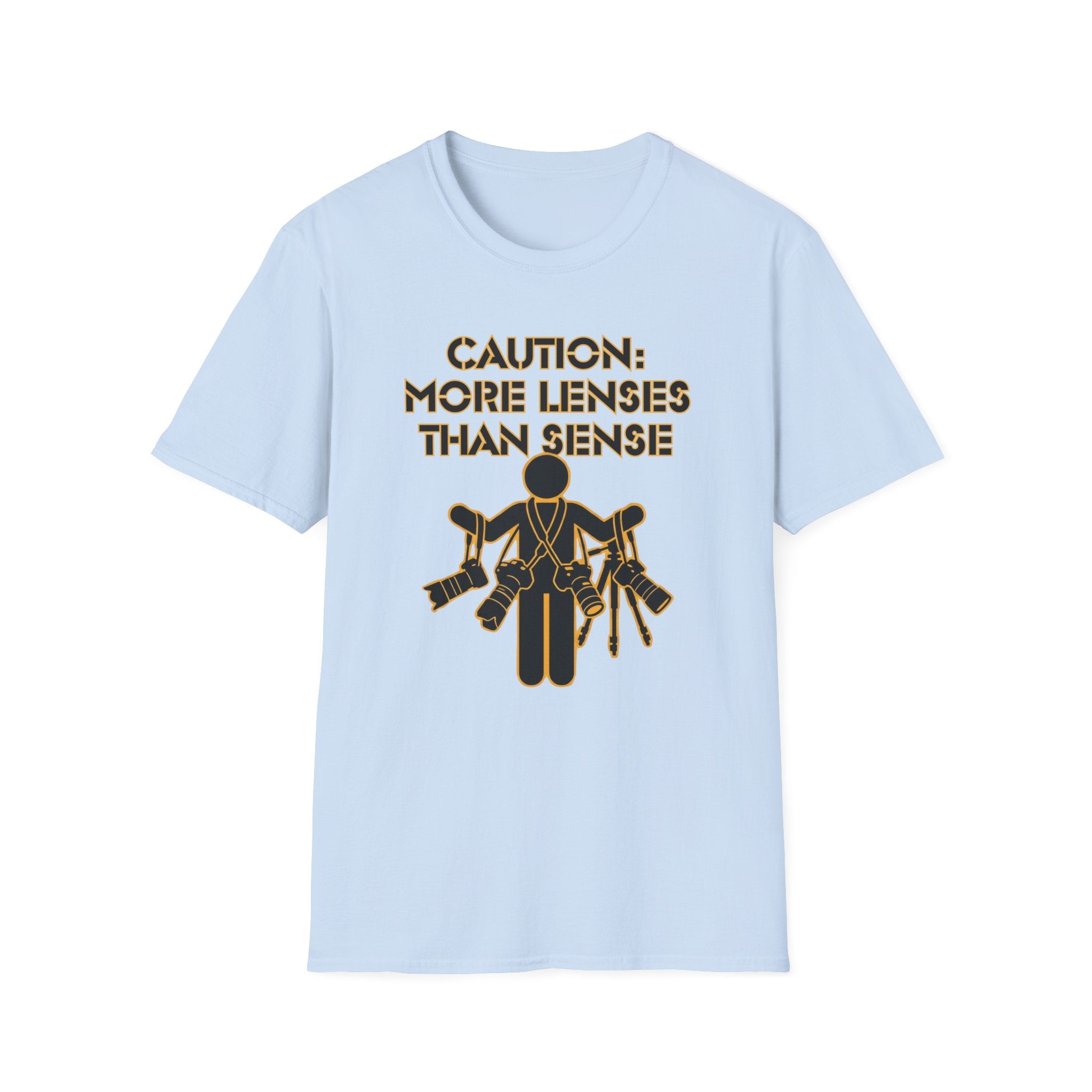 Caution More Lenses Than Sense T-Shirt