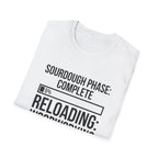 Sourdough Phase Completed T-Shirt