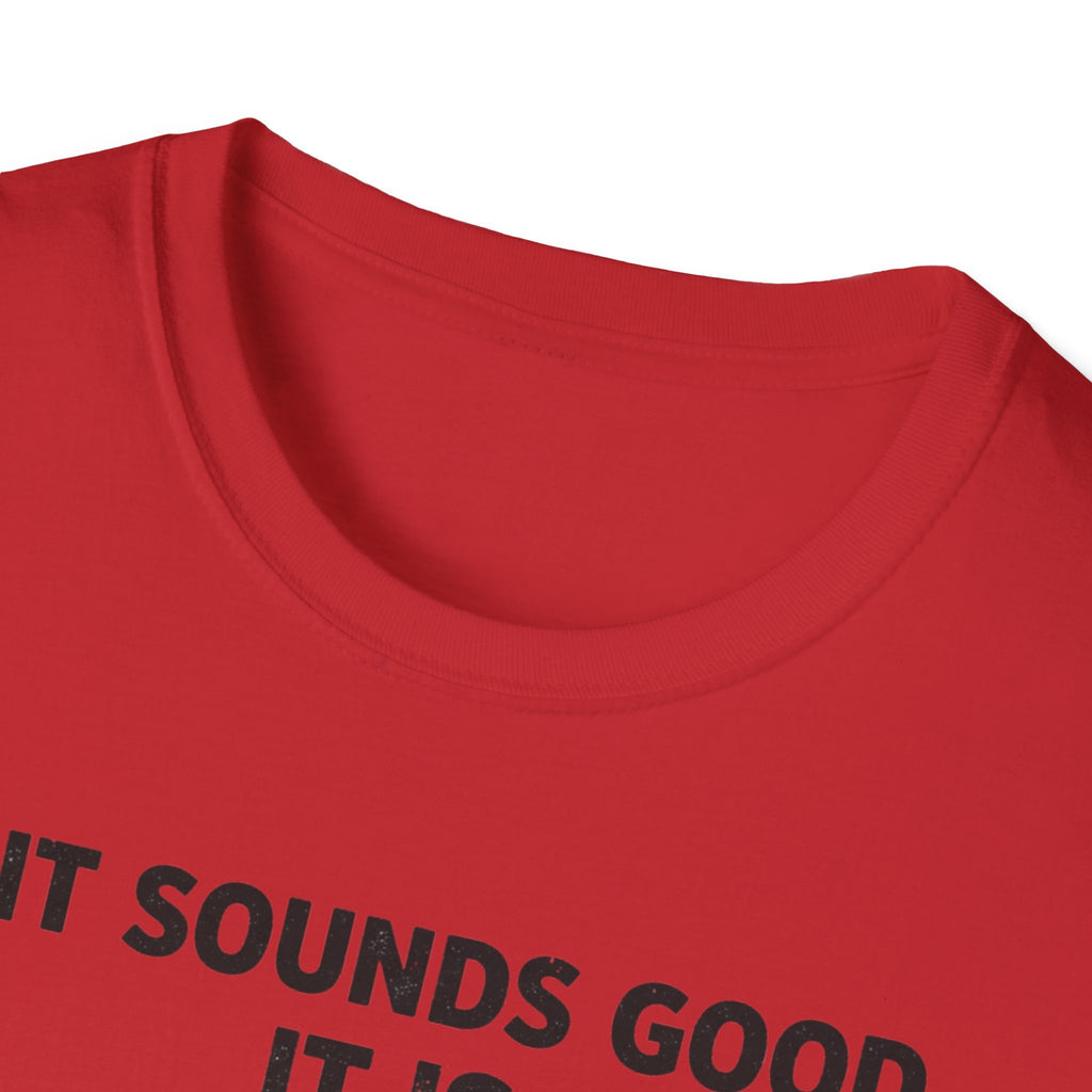 If It Sounds Good It Is Good Deaf To The Circle Of Fifths T-Shirt