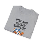 Rise And Gather Supplies T-Shirt
