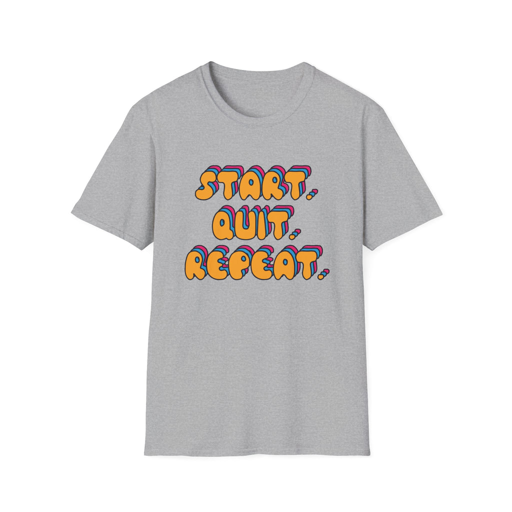 Start Quit Repeat Groovy T-Shirt