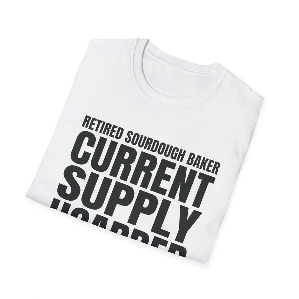 Retired Sourdough Baker T-Shirt