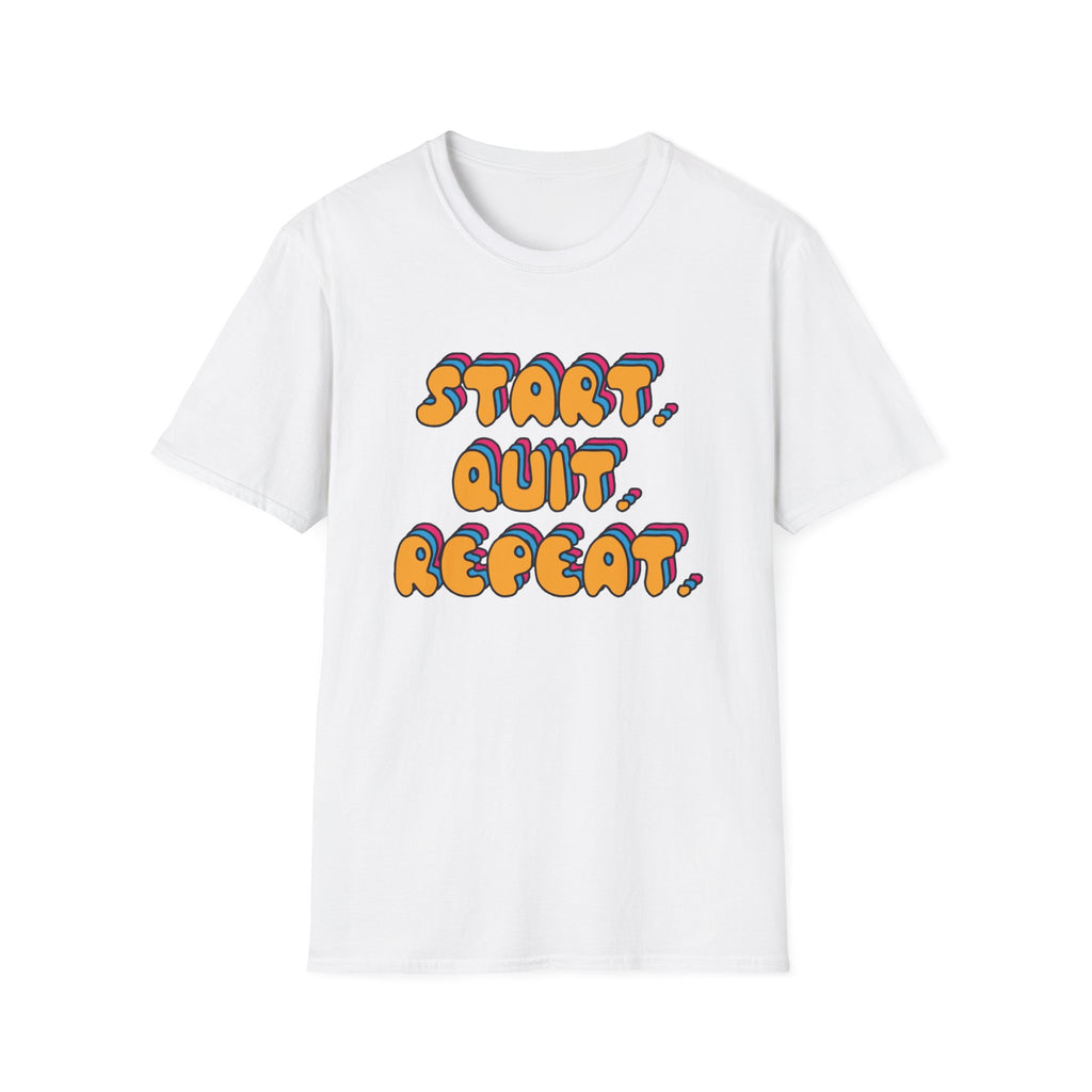 Start Quit Repeat Groovy T-Shirt