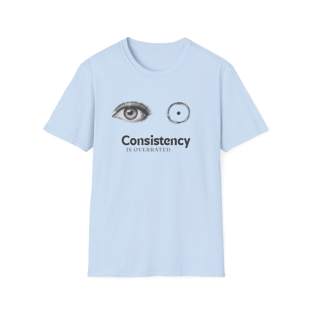 Consistency Is Overrated 2027 T-Shirt
