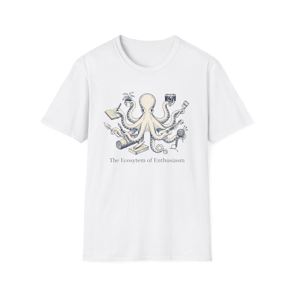 Octopus The Ecosystem Of Enthusiasm T-Shirt