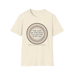 The Hum Of The Dust Collector Is My Om T-Shirt