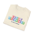 Easily Distracted by new hobbies T-Shirt