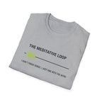 The Meditative Loop T-Shirt