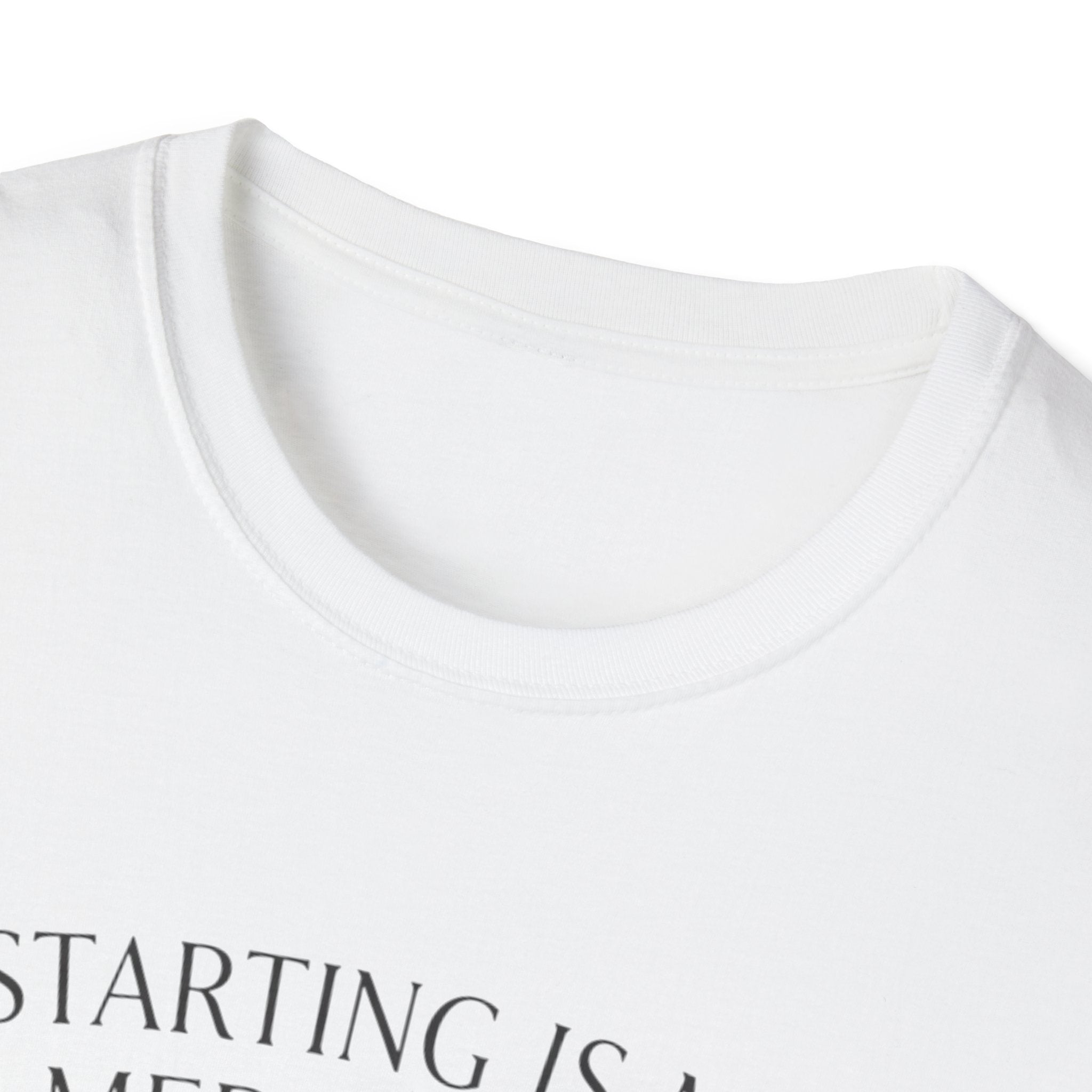 Starting Is My Meditation T-Shirt
