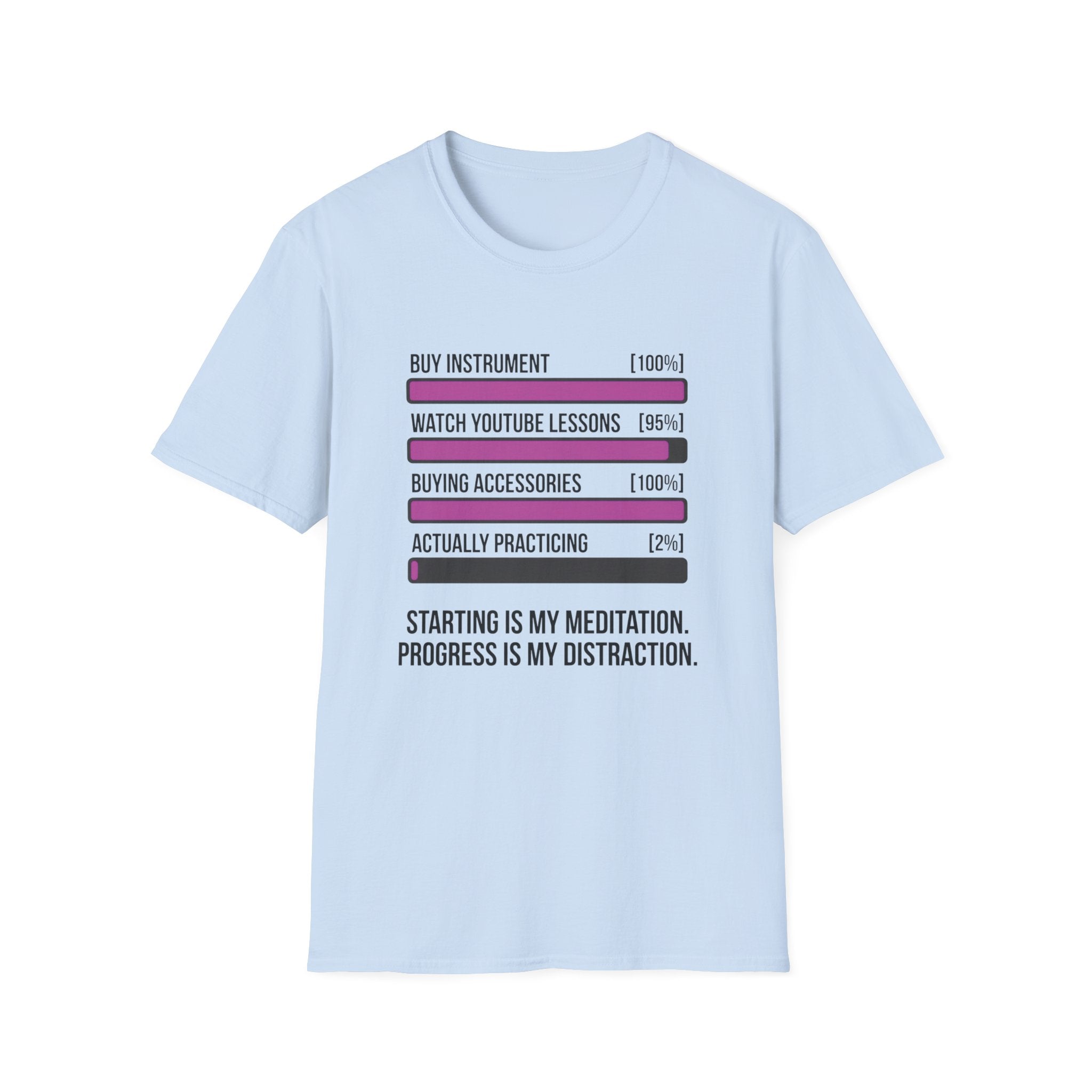 Starting Is My Meditation Progress Is My Distraction T-Shirt
