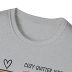 Cozy Quitter Vibes T-Shirt