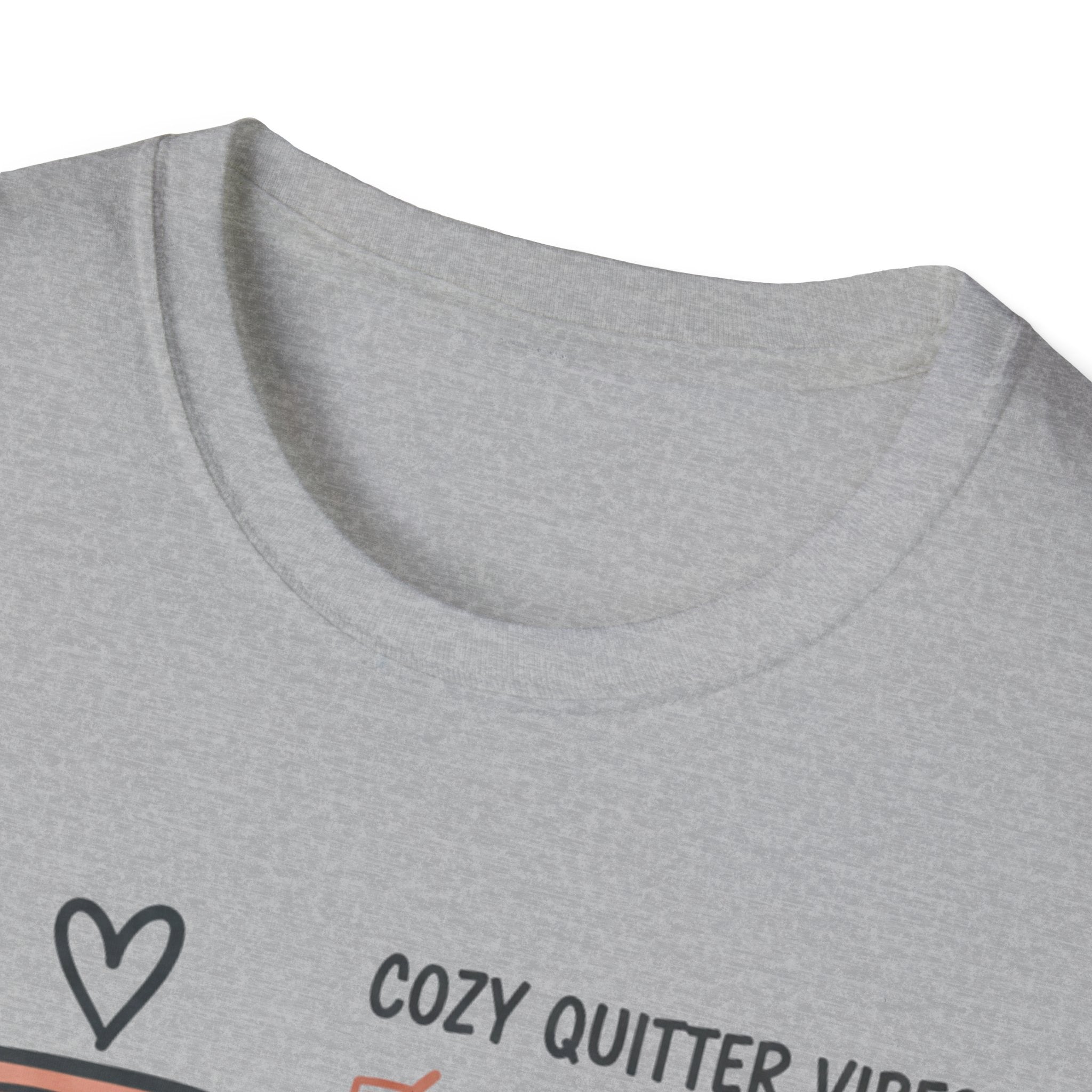 Cozy Quitter Vibes T-Shirt