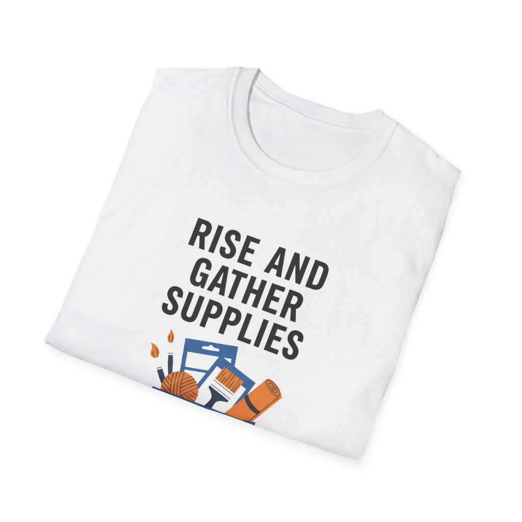 Rise And Gather Supplies T-Shirt