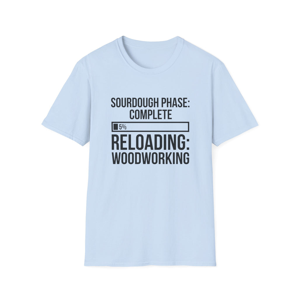 Sourdough Phase Completed T-Shirt