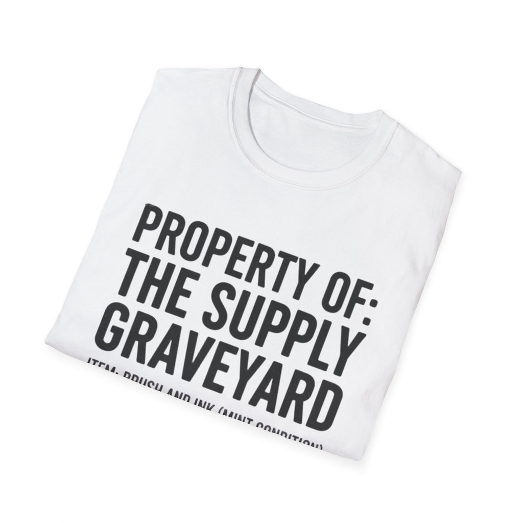 Property Of The Supply Graveyard T-Shirt