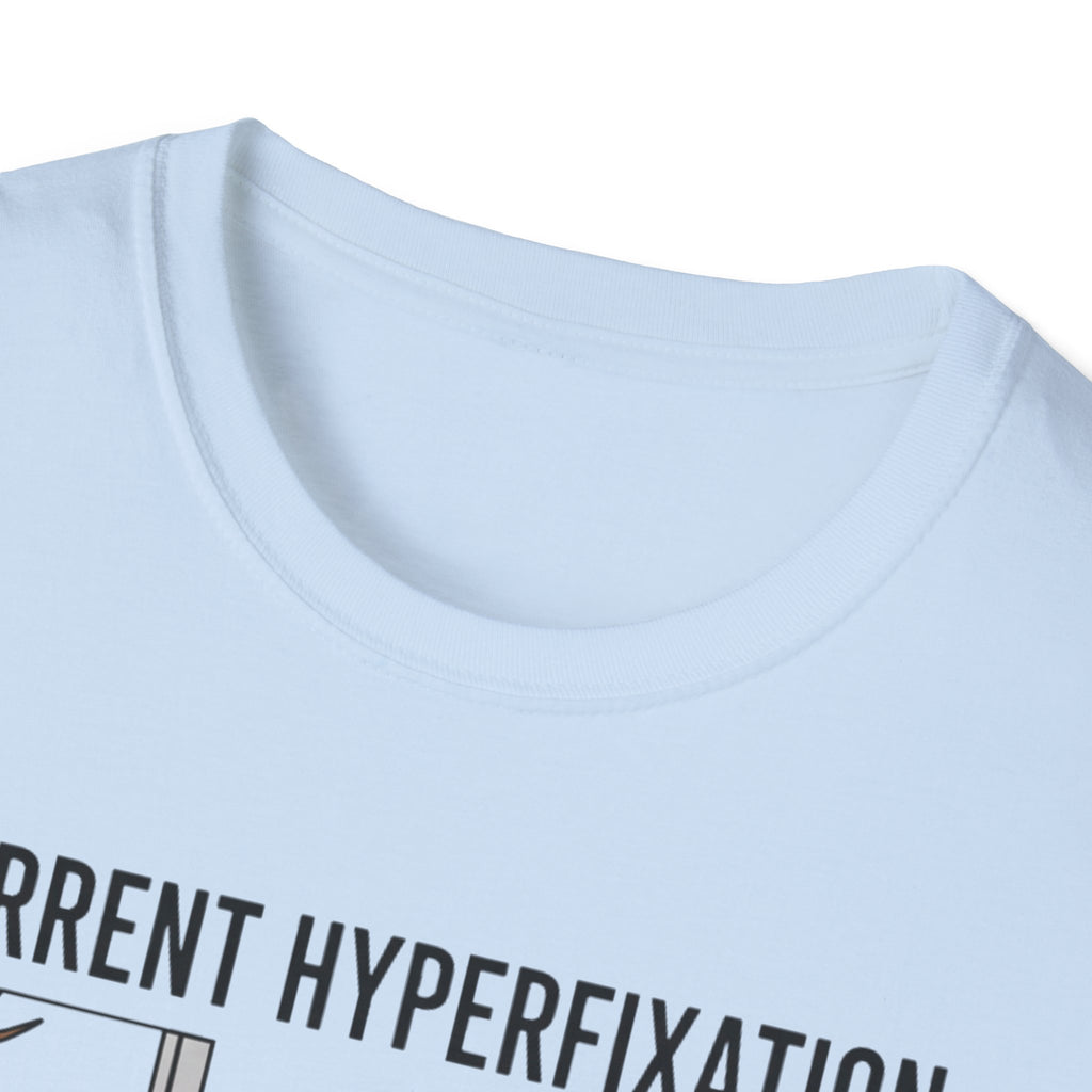 Dog Current Hyperfixation T-Shirt