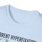 Dog Current Hyperfixation T-Shirt