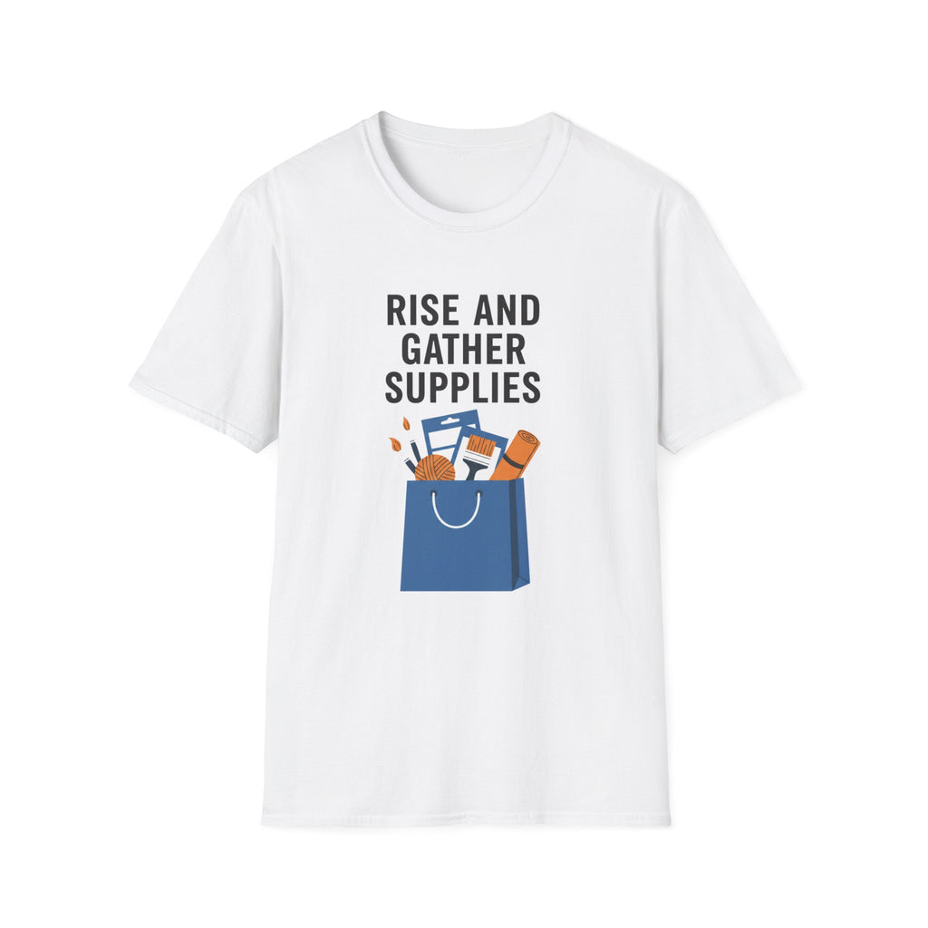 Rise And Gather Supplies T-Shirt