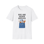Rise And Gather Supplies T-Shirt
